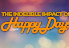 Fun- The Indelible Impact of Happy Days